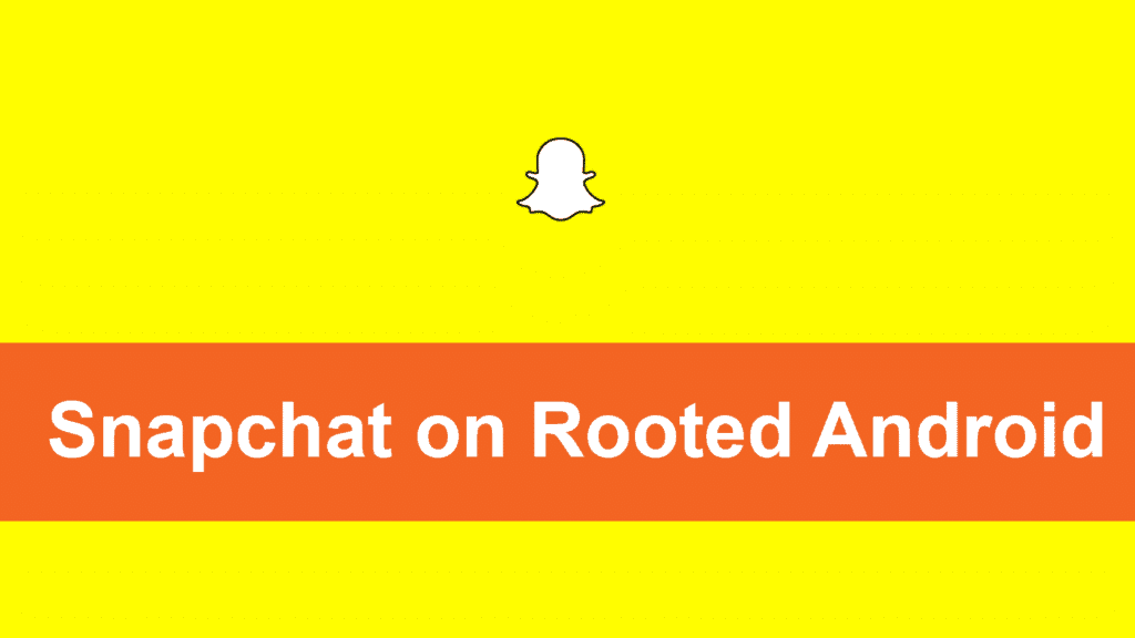 Snapchat Rooted Device