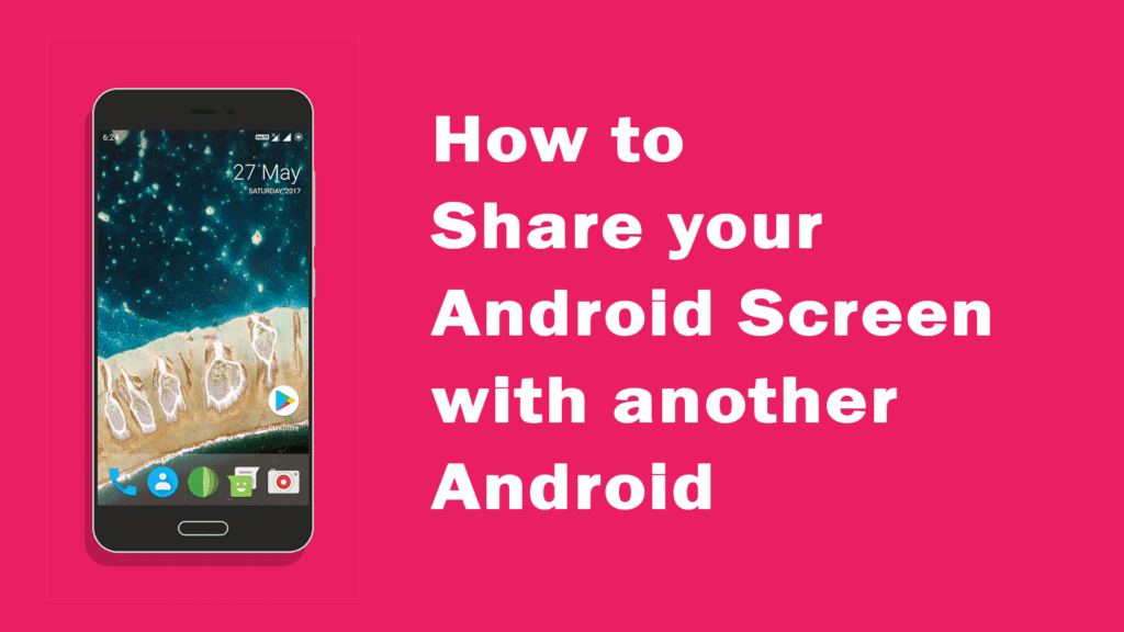 How to do Screen Share Android with another Android | Inkwire