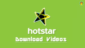 Download videos from hotstar