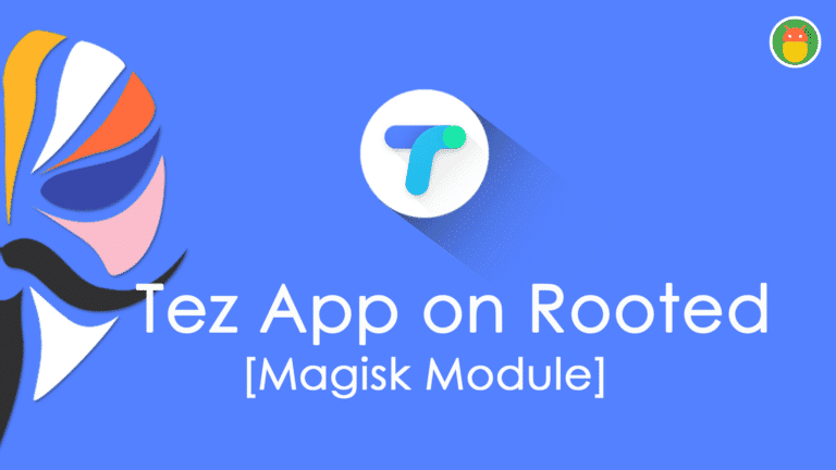 Tez Hider to run tez on Rooted device