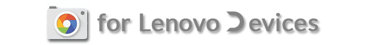 gcam for lenovo devices