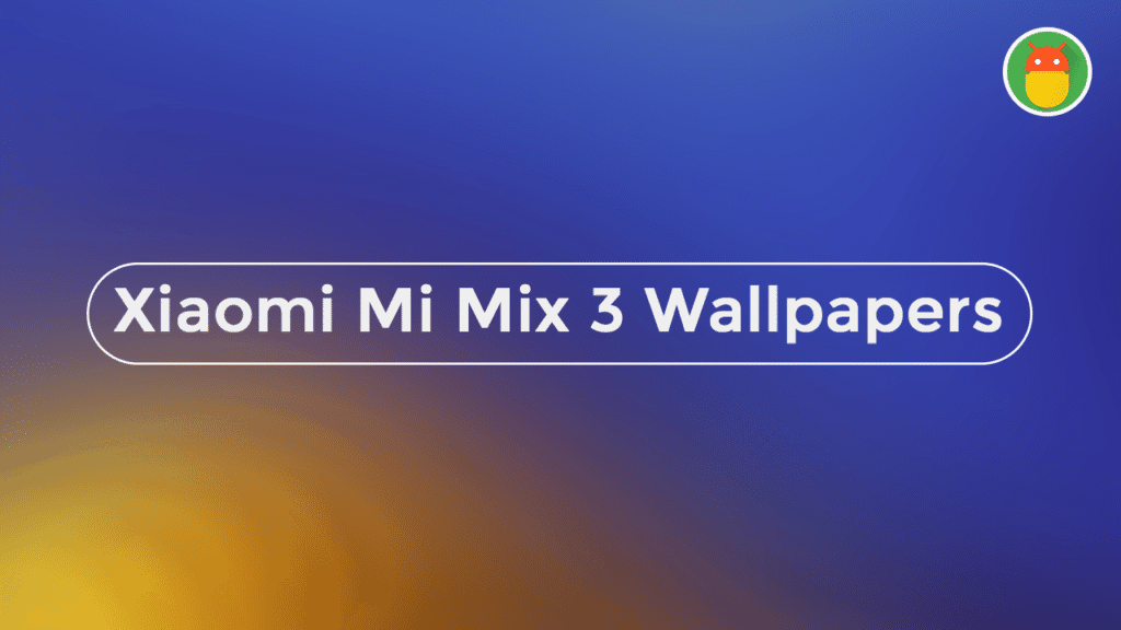 Download Xiaomi Mi Mix 3 Stock Wallpapers Tricks Folks